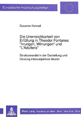 Die Unerreichbarkeit von Erfüllung in Theodor Fontanes «Irrungen, Wirrungen» und «L'Adultera» - Susanne Czuba-Konrad