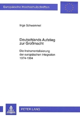 Deutschlands Aufstieg zur Großmacht - Inge Schwammel