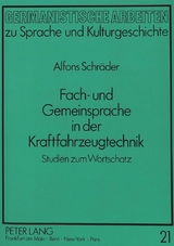 Fach- und Gemeinsprache in der Kraftfahrzeugtechnik - Alfons Schräder