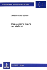 Das russische Drama der Moderne - Christine Müller-Scholle