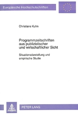 Programmzeitschriften aus publizistischer und wirtschaftlicher Sicht - Christiane Kuhn