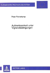 Aufmerksamkeit unter Vigilanzbedingungen - Peter Pennekamp