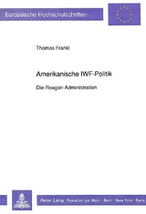 Amerikanische IWF-Politik - Thomas Frankl