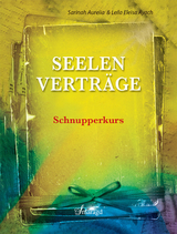 Seelenverträge Schnupperkurs - Sarinah Aurelia, Leila Eleisa Ayach