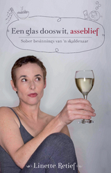 Een glas dooswit - Linette Retief