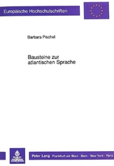 Bausteine zur atlantischen Sprache - Barbara Pischel