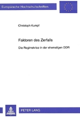 Faktoren des Zerfalls - Christoph Kumpf