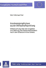 Insolvenzprophylaxe durch Wirtschaftsprüfung - Wolf-Michael Farr