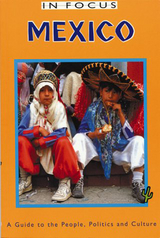 Mexico In Focus 2nd Edition - John Ross