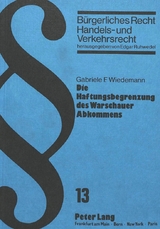 Die Haftungsbegrenzung des Warschauer Abkommens - Gabriele Wiedemann-Lang