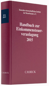 Handbuch zur Einkommensteuerveranlagung 2015 - Deutsches wissenschaftliches Institut der Steuerberater e.V.