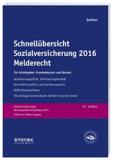 Schnellübersicht Sozialversicherung 2016 Melderecht - Geiken, Manfred