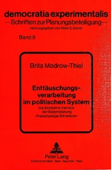 Enttäuschungsverarbeitung im politischen System - Brita Modrow-Thiel