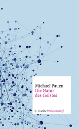 Die Natur des Geistes - Michael Pauen