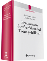 Praxiswissen Strafverfahren bei Tötungsdelikten