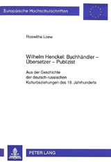 Wilhelm Henckel: Buchhändler - Übersetzer - Publizist - Roswitha Loew