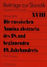 Die russischen Nomina abstracta des 18. und beginnenden 19. Jahrhunderts - Christel Jelitte