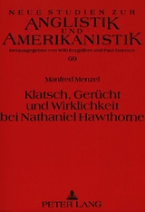 Klatsch, Gerücht und Wirklichkeit bei Nathaniel Hawthorne - Manfred Menzel