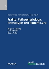 Frailty: Pathophysiology, Phenotype and Patient Care - 