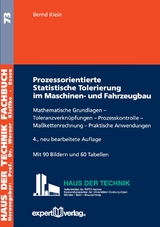 Prozessorientierte Statistische Tolerierung im Maschinen- und Fahrzeugbau - Bernd Klein