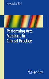 Performing Arts Medicine in Clinical Practice - Howard A. Bird