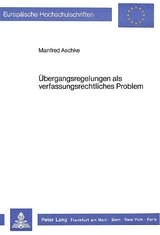 Übergangsregelungen als verfassungsrechtliches Problem