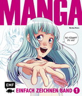 Manga einfach zeichnen Band 1 - Martina Peters