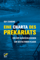 Eine Charta des Prekariats - Guy Standing