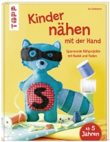 Kinder nähen mit der Hand - Ina Andresen