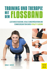 Training und Therapie mit dem Flossband - Dominik Suslik, Sascha Seifert