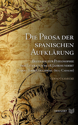 Die Prosa der spanischen Aufklärung. - Gernot Kamecke