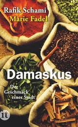 Damaskus - Rafik Schami, Marie Fadel