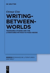 Writing-between-Worlds - Ottmar Ette