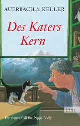 Des Katers Kern (Ein Pippa-Bolle-Krimi 6) -  Auerbach &  Keller