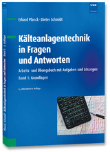 Kälteanlagentechnik in Fragen und Antworten - 