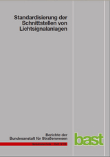 Standardisierung der Schnittstellen von Lichtsignalanlagen - A Kroen, M Klod, U Sorgenfrei