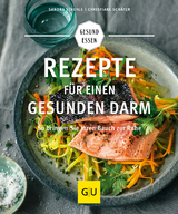 Rezepte für einen gesunden Darm - Strehle, Sandra; Schäfer, Christiane