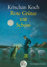 Rote Grütze mit Schuss - Krischan Koch