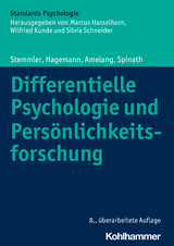 Differentielle Psychologie und Persönlichkeitsforschung - Gerhard Stemmler, Dirk Hagemann, Manfred Amelang, Frank Spinath