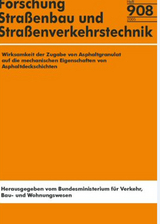 Wirksamkeit der Zugabe von Asphaltgranulat auf die mechanischen Eigenschaften von Asphaltdeckschichten - Rolf Leutner, Peter Renken, Thomas Lobach