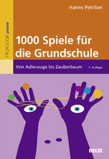 1000 Spiele für die Grundschule - Petillon, Hanns