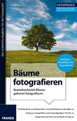 Foto Praxis Bäume fotografieren - Charlie Dombrow