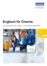 Englisch für Chemie und Berufe der Labor- und Prozesstechnik - Düwel, Frauke