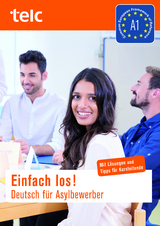 Einfach los! Deutsch für Asylbewerber - Milena Angioni, Ines Hälbig, Gabriele Hoff-Nabhani