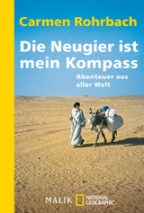 Die Neugier ist mein Kompass - Carmen Rohrbach