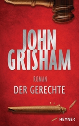 Der Gerechte - John Grisham