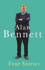 Four Stories - Alan Bennett