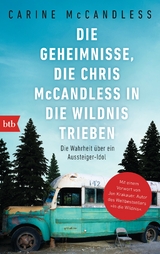 Die Geheimnisse, die Chris McCandless in die Wildnis trieben - Carine McCandless