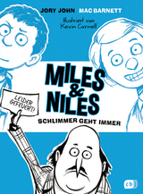 Miles & Niles - Schlimmer geht immer - Jory John, Mac Barnett