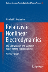 Relativistic Nonlinear Electrodynamics - Avetissian, Hamlet Karo